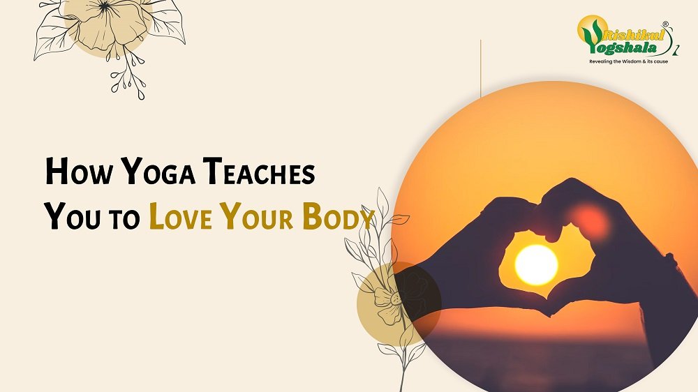 How Yoga Teaches You to Love Your Body