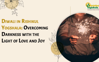 Diwali in Rishikul Yogshala: Overcoming Darkness with the Light of Love and Joy