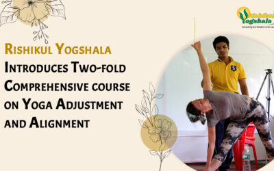 Rishikul Yogshala Introduces Two-fold Comprehensive course on Yoga Adjustment and Alignment