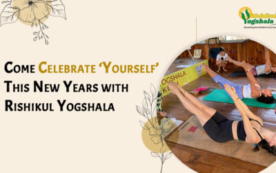 Come Celebrate ‘Yourself’ This New Years with Rishikul Yogshala