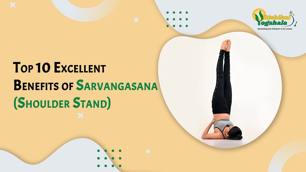 Top 10 Excellent Benefits of Sarvangasana (Shoulder Stand