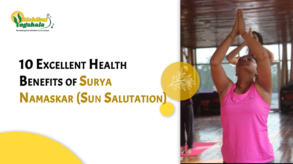 10 Excellent Health Benefits of Surya Namaskar (Sun Salutation)