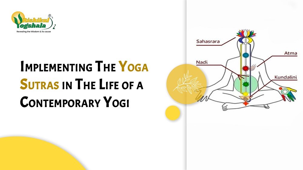 Implementing The Yoga Sutras in The Life of a Contemporary Yogi