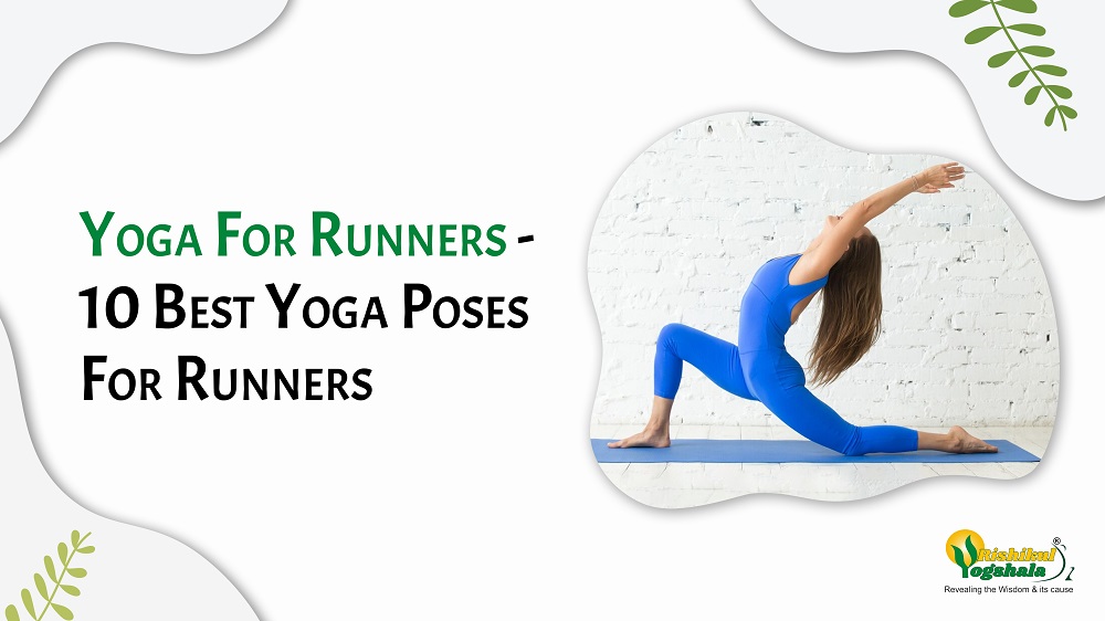 5 Best Yoga Poses for Runners - The BackMitra®