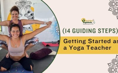 Getting Started as a Yoga Teacher (14 Guiding Steps)