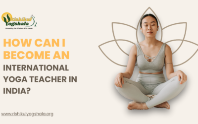 How can I become an International Yoga Teacher in India?