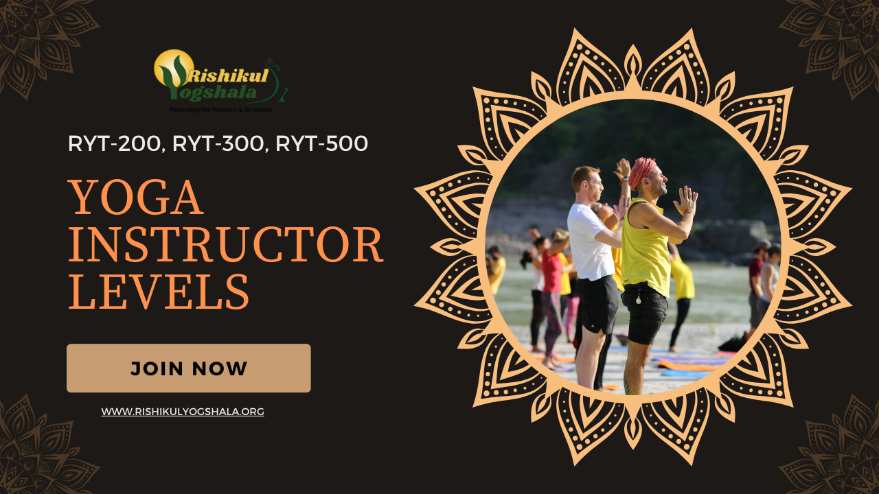 RYT-200, RYT-300, RYT-500 – Yoga Instructor Levels